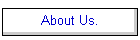 About Us.